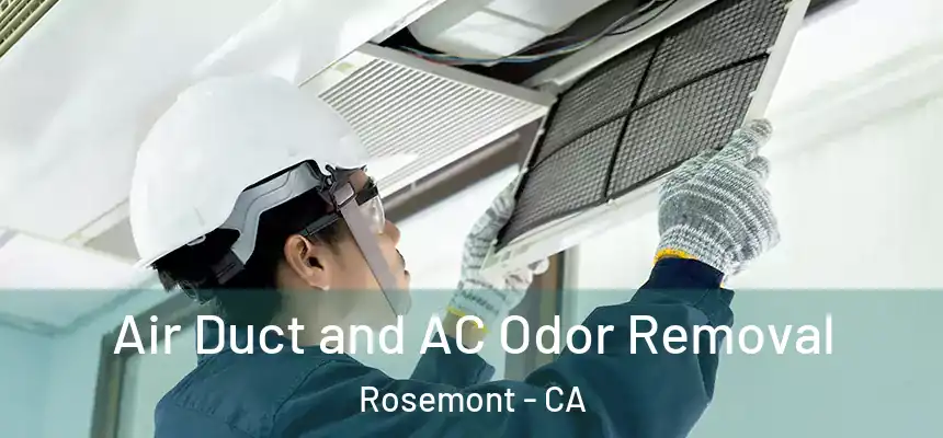  Air Duct and AC Odor Removal Rosemont - CA