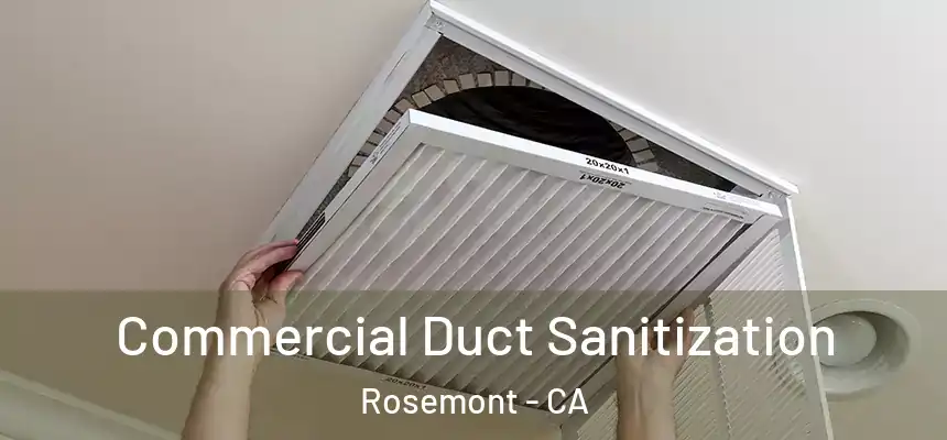  Commercial Duct Sanitization Rosemont - CA