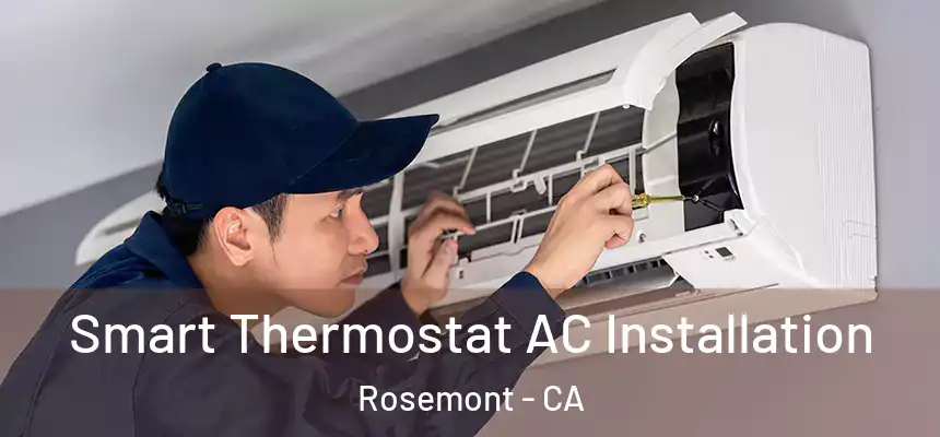  Smart Thermostat AC Installation Rosemont - CA