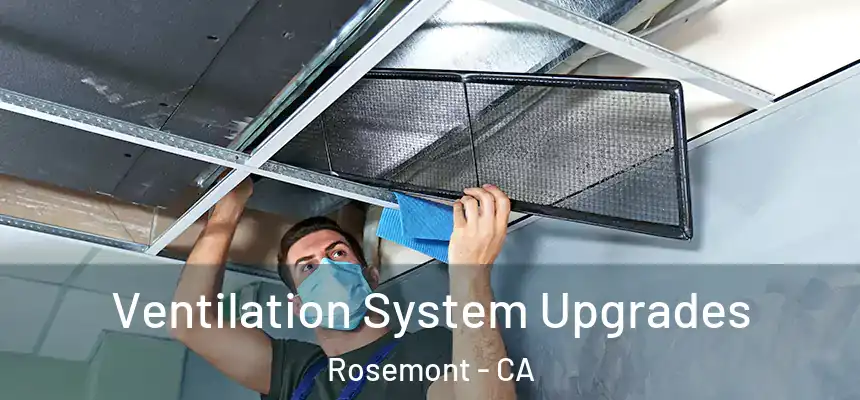  Ventilation System Upgrades Rosemont - CA